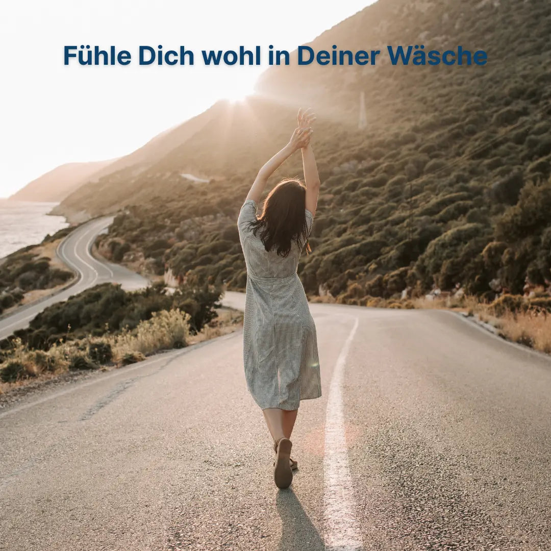 Fühle Dich wohl in Deiner Wäsche
